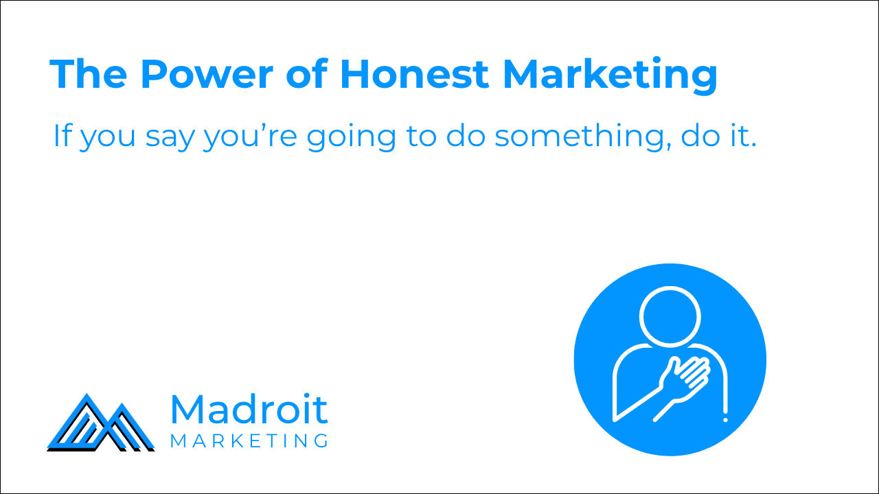 honest marketing strategy